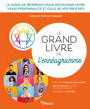 Couverture du livre "Le Grand livre de l'Ennéagramme" Couverture du livre "Le Grand livre de l'Ennéagramme"