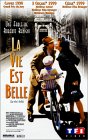 La vie est belle